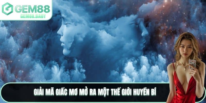 Giải mã giấc mơ mở ra một cánh cửa huyền bí