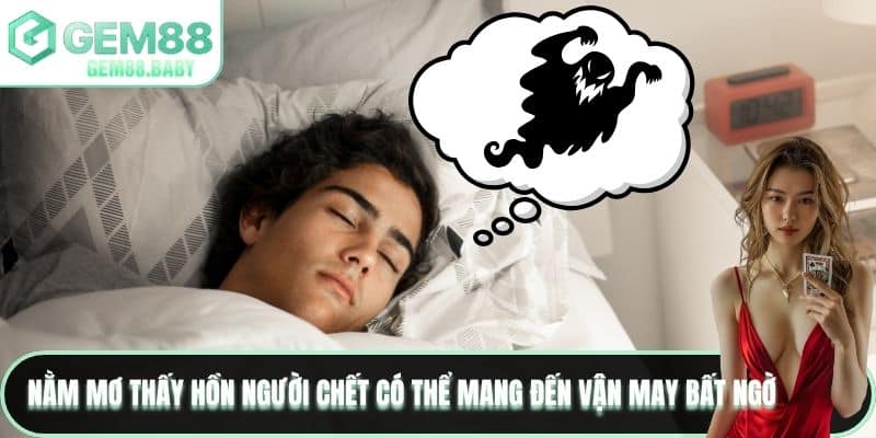 Mơ Thấy Hồn Người Chết